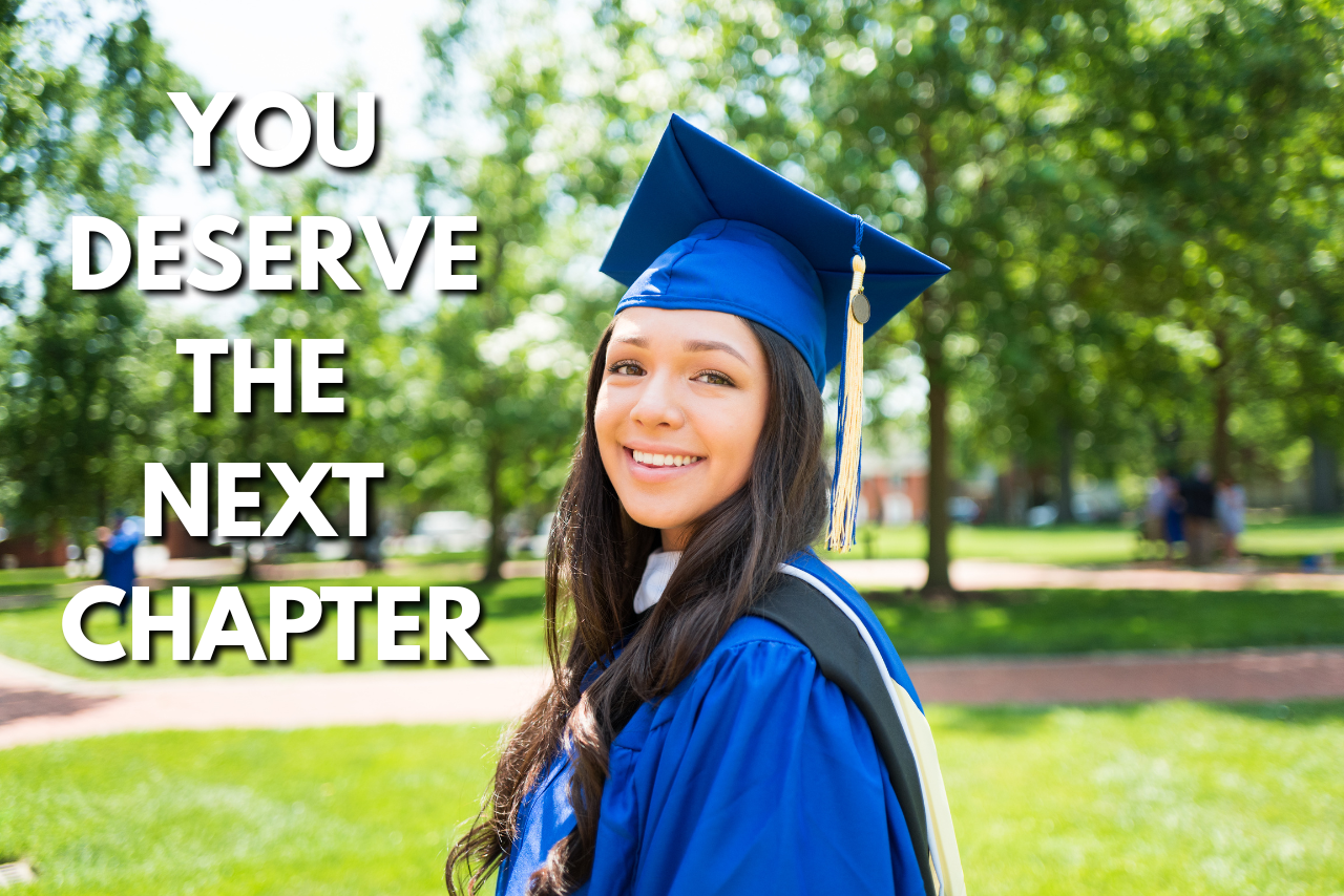 You Deserve the Next Chapter