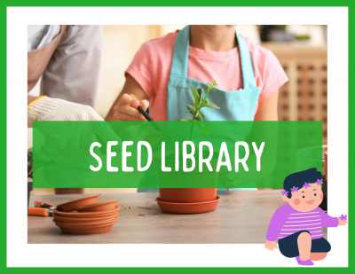 Interested in seeds? Find out more details about our seed library.