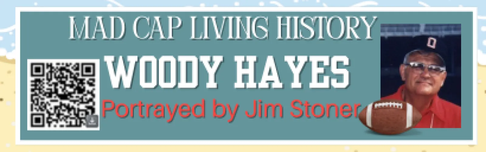 Woody Hayes dons the section of the website to announce a Friends program about this fine football coach.