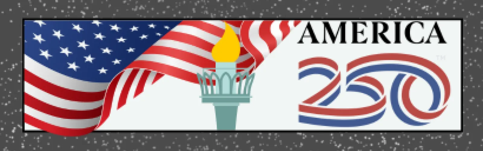 The America 250 logo appears with a waving flag and a torch