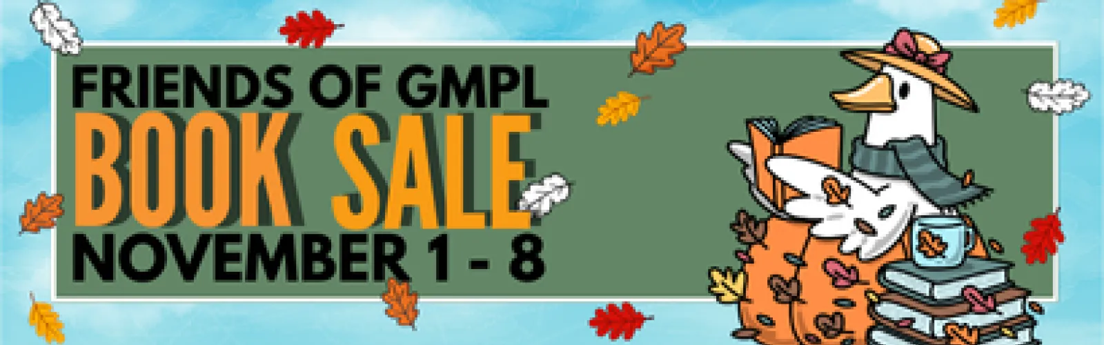 The green block with a read duck announces the Friends Autumn Book Sale.